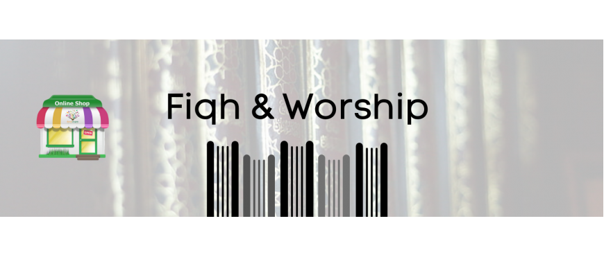 Fiqh & Worship