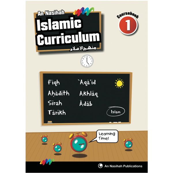 An Nasihah -Islamic Curriculum Coursebook 1