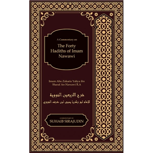 A Commentary on The Forty Hadiths of Imam Nawawi