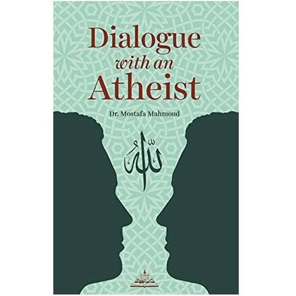 Dialogue with an Atheist 